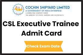 csl-executive-trainee-2023-admit-card