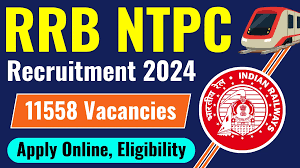 rrb-ntpc-recruitment-2024-11558-posts-apply-now